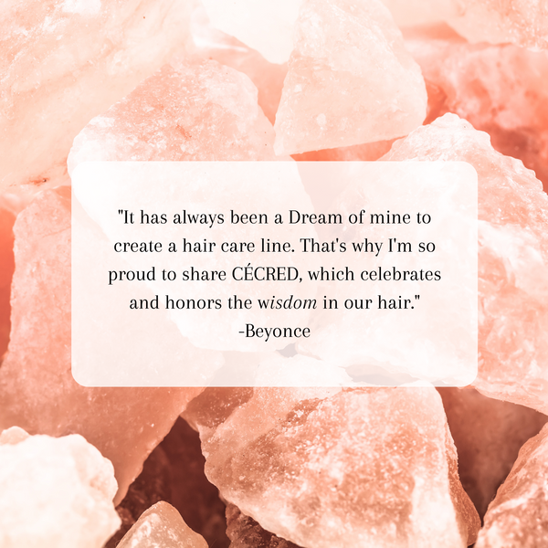 Beyoncé's New Haircare Line CECRED: A Sacred Journey Begins