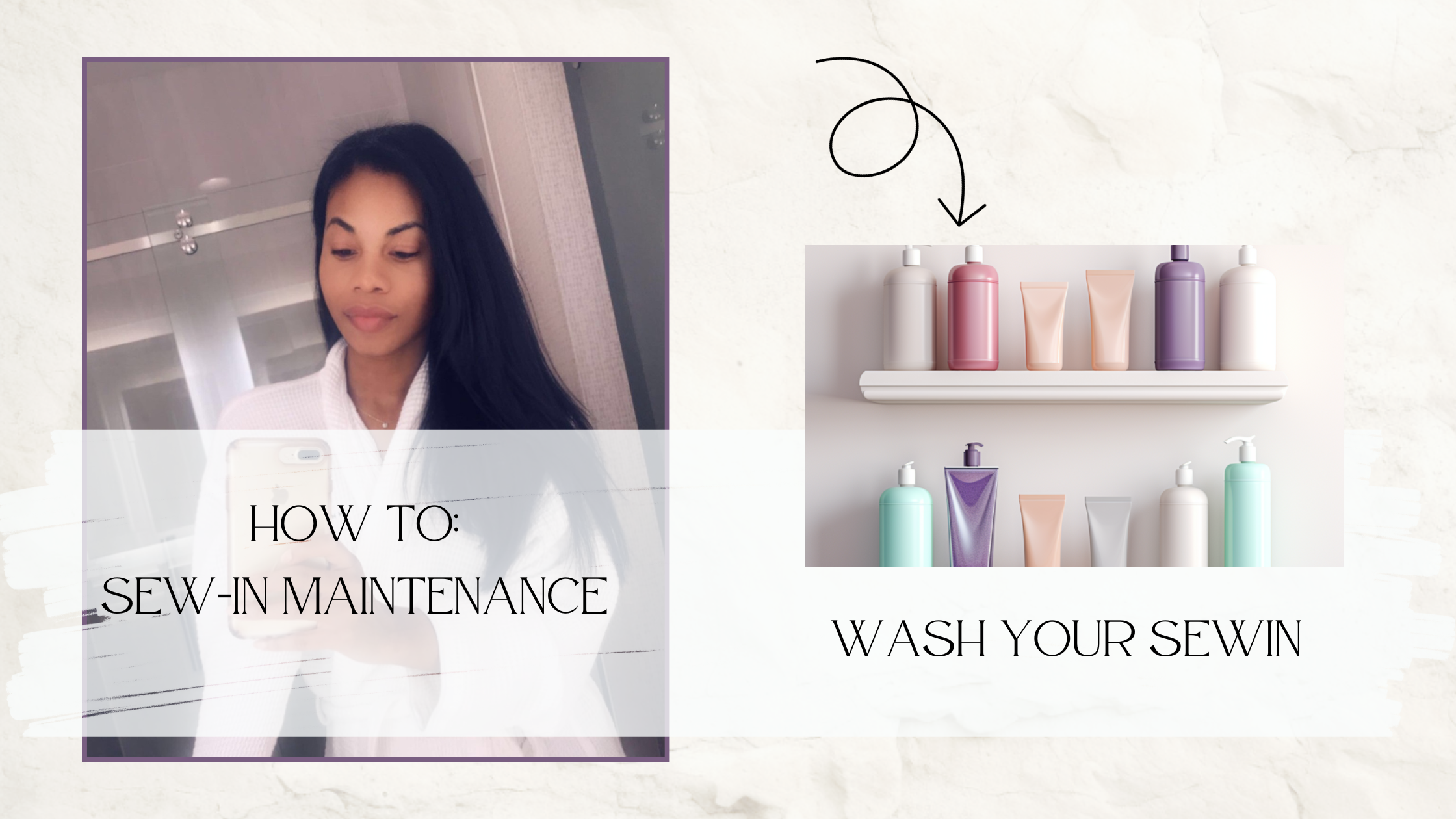 How To Wash Your Sew-In
